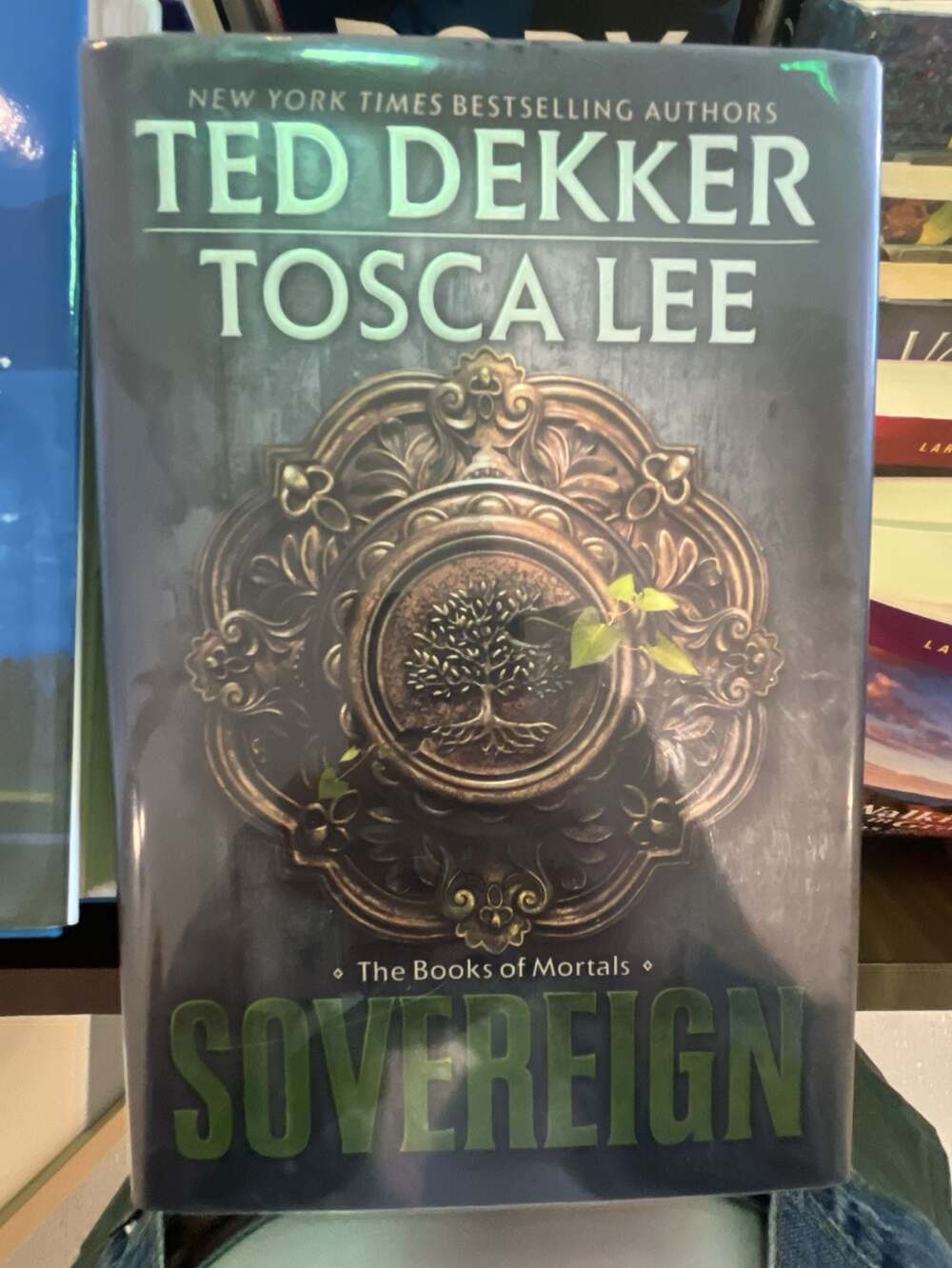 Sovereign (The Books of Mortals) by Ted Dekker & Tosca Lee